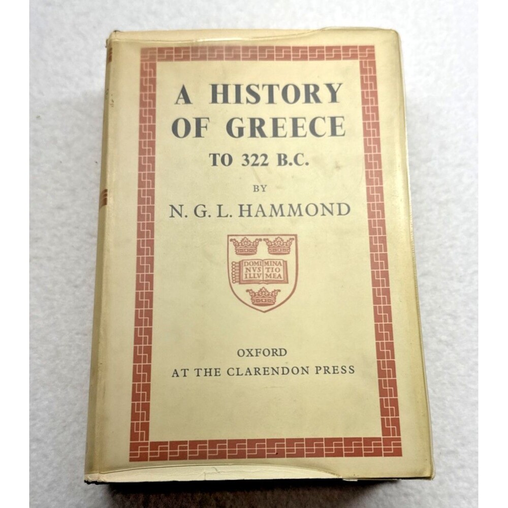 NGL Hammond History of Greece to 322 BC 1963 Oxford Clarendon Hardcover DJ